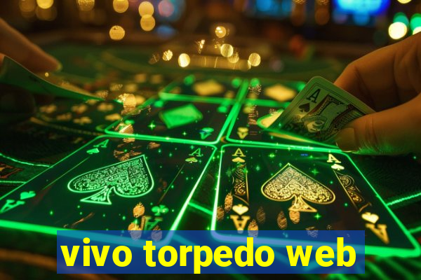 vivo torpedo web